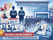 Pemkab Buka Seleksi Calon Direksi PD Petrogas Persada Karawang